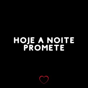 Listen to Hoje a Noite Promete (Explicit) song with lyrics from DJ BRN