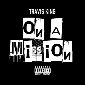 อัลบัม On A Mission (Explicit) ศิลปิน Travis King