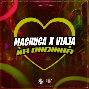 Listen to Machuca X Viaja na Ondinha (Explicit) song with lyrics from MC Nick