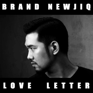 收聽Brand Newjiq的Love Letter (Feat. Bahn)歌詞歌曲