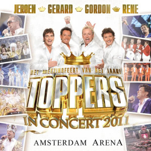 De Toppers的專輯Toppers In Concert 2011