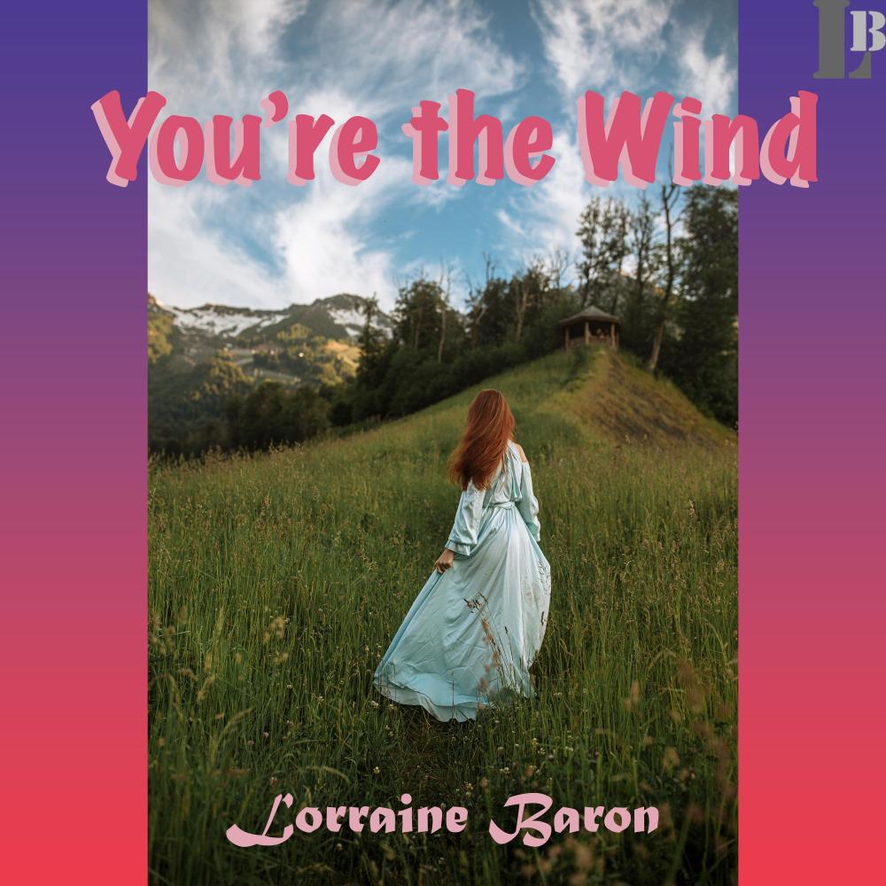 You're the Wind