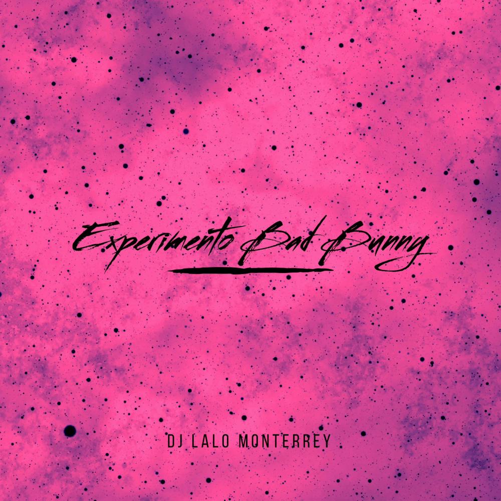 Experimento Bad Bunny (Explicit)