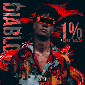 收聽Diablo的1% (Explicit)歌詞歌曲