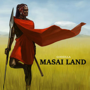อัลบัม Masai Land ศิลปิน Godzilla