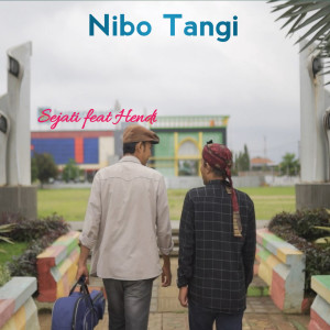 收聽Sejati的Nibo Tangi歌詞歌曲