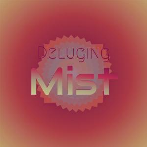 อัลบัม Deluging Mist ศิลปิน Various