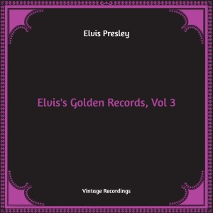 อัลบัม Elvis's Golden Records, Vol. 3 (Hq Remastered) ศิลปิน The Jordanaires
