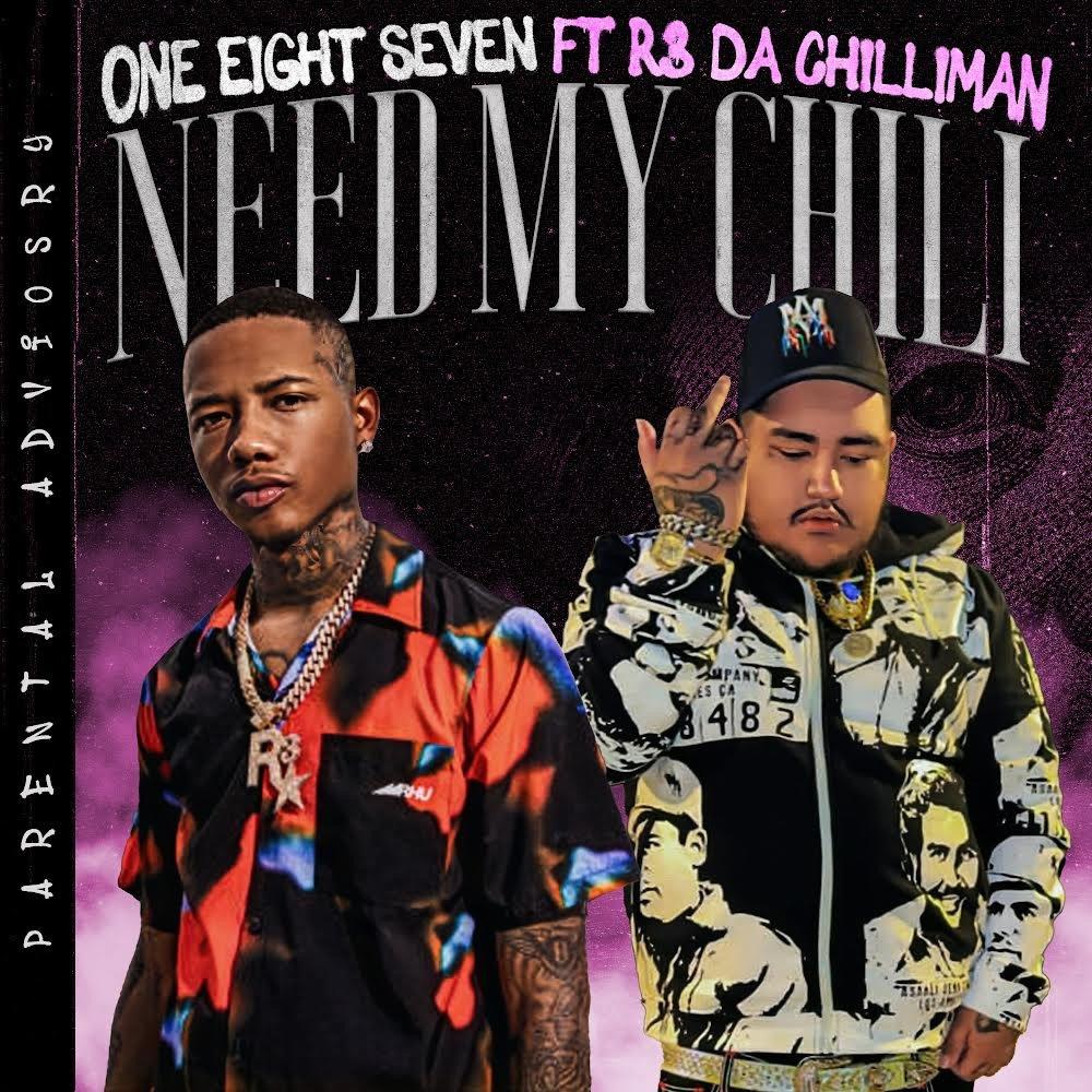 Need My Chili (feat. R3 DA Chilliman) (Explicit)
