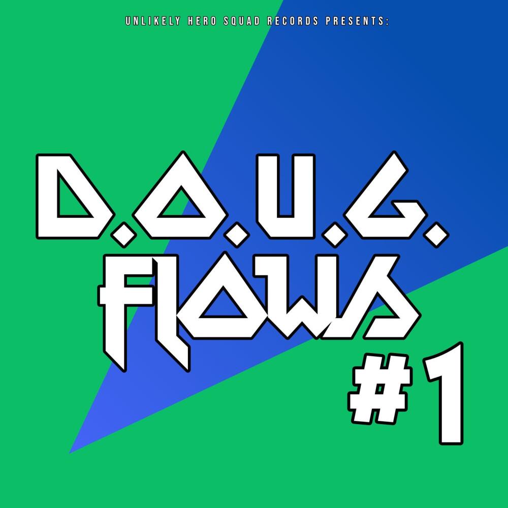 D.O.U.G. FLOWS #1 (Explicit)
