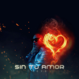 อัลบัม Sin Tu Amor ศิลปิน Yeyo