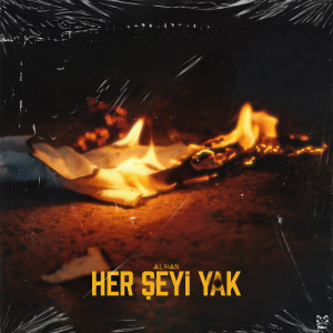 收聽Alihan的Her Şeyi Yak歌詞歌曲