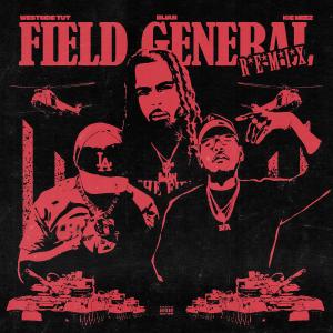 Westside Tut的專輯Field General (feat. Westside Tut & Ice Meez) [Remix] [Explicit]
