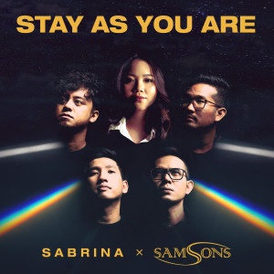 ดาวน์โหลดและฟังเพลง Stay As You Are พร้อมเนื้อเพลงจาก Sabrina