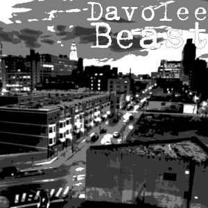 Listen to Beast (Explicit) song with lyrics from Davolee