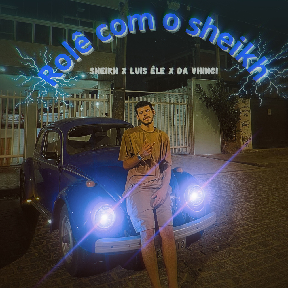 Rolê com o Sheikh
