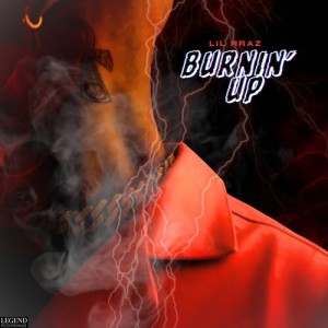 อัลบัม Burnin' Up ศิลปิน Lil Rraz