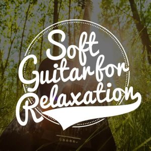 Soft Guitar for Relaxation
