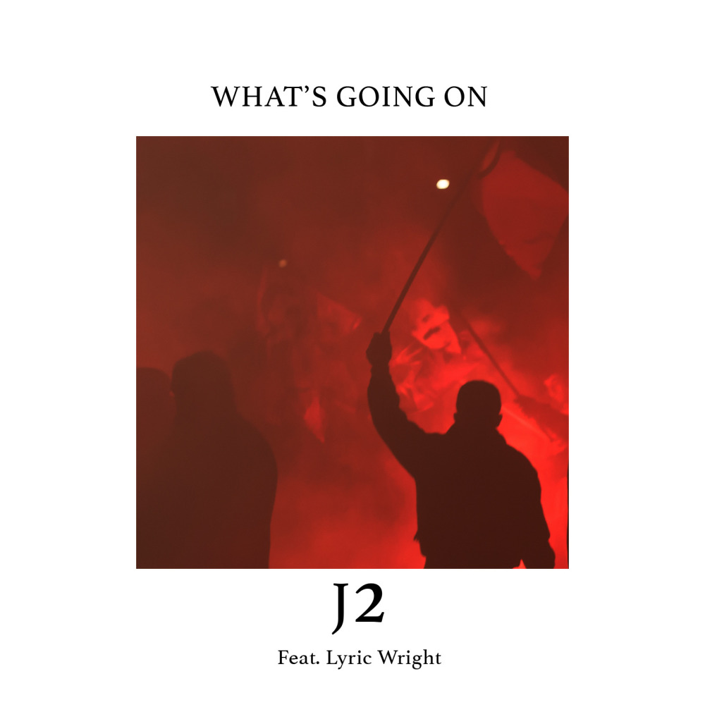 What's Going on (feat. Lyric Wright)