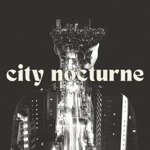 Cafe Piano Music Collection的專輯City Nocturne (Where Lights Fade)