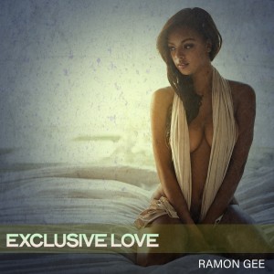 Ramon Gee的專輯Exclusive Love