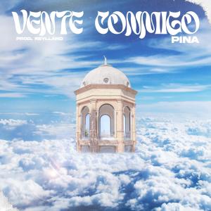 收聽Pina的VENTE CONMIGO歌詞歌曲