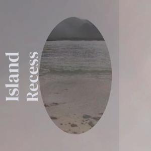 Various的专辑Island Recess