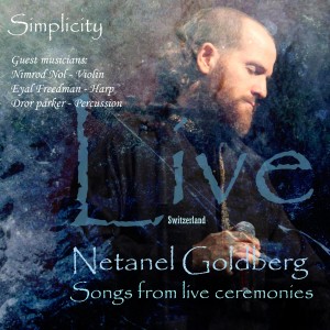 收聽Netanel Goldberg的simplicity live in zurich歌詞歌曲
