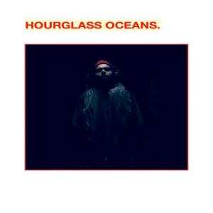 EARTH的專輯Hourglass Oceans (Explicit)