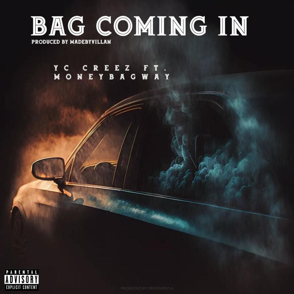 Bag Coming In (feat. MoneyBagWay & Prod by Villan) (Explicit)