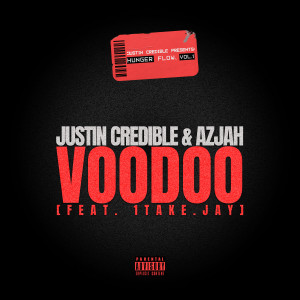 收听Justin Credible的VOODOO (Explicit)歌词歌曲