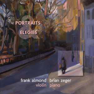 Frank Almond的專輯Almond, Frank: Portraits and Elegies
