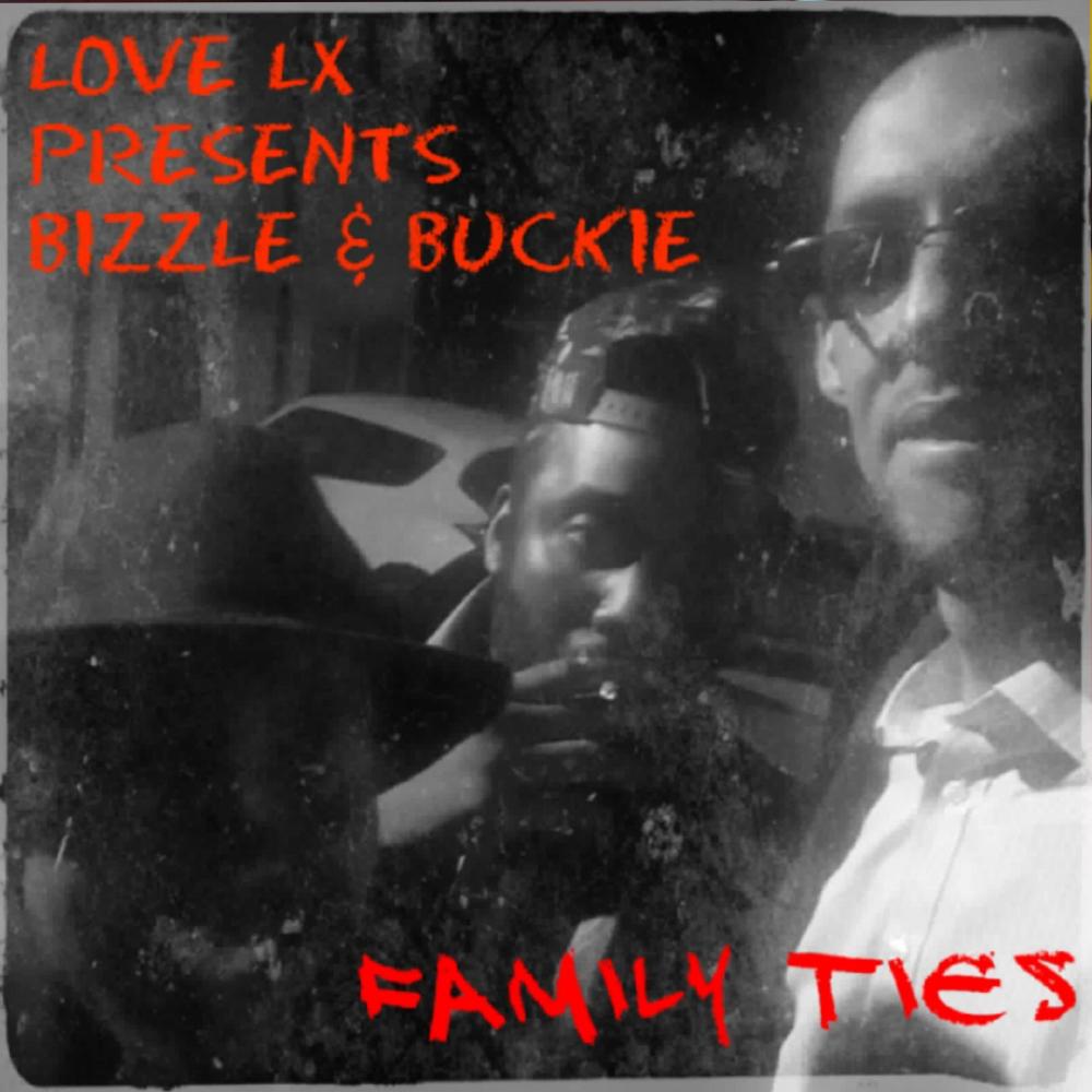 Family Ties (feat. Bizzle & Buckie) (Explicit)
