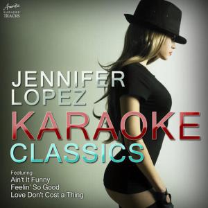 ดาวน์โหลดและฟังเพลง Jenny from the Block (In the Style of Jennifer Lopez) (Karaoke Version) พร้อมเนื้อเพลงจาก Ameritz Karaoke Tracks