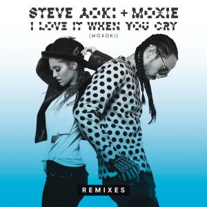 收聽Steve Aoki的I Love It When You Cry (Moxoki) (Caked Up Remix)歌詞歌曲