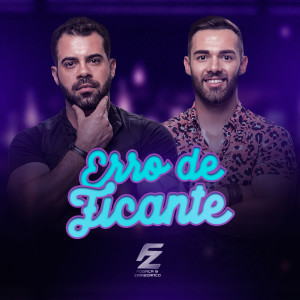 Listen to Erro de Ficante song with lyrics from FOGAÇA