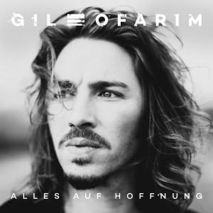 收聽Gil Ofarim的Alles auf Hoffnung歌詞歌曲