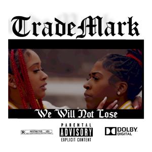 We Will Not Lose (Explicit)