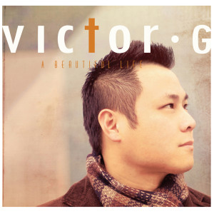 Listen to A Beautiful Life song with lyrics from Victor G