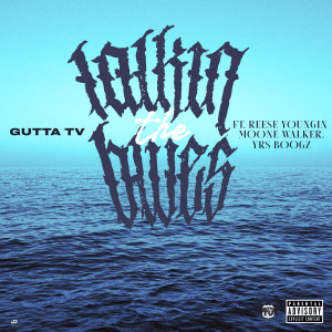 Album Talkin the Blues (Explicit) from Gutta TV