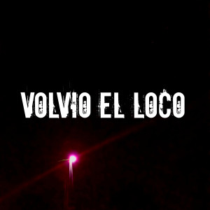 ดาวน์โหลดและฟังเพลง Volvio El Loco พร้อมเนื้อเพลงจาก El Poeta Callejero
