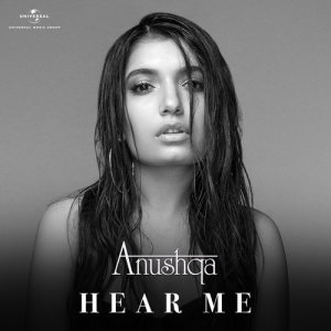 收聽Anushqa的Hear Me歌詞歌曲