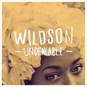 收聽Wildson的Undeniable (Instrumental Version)歌詞歌曲