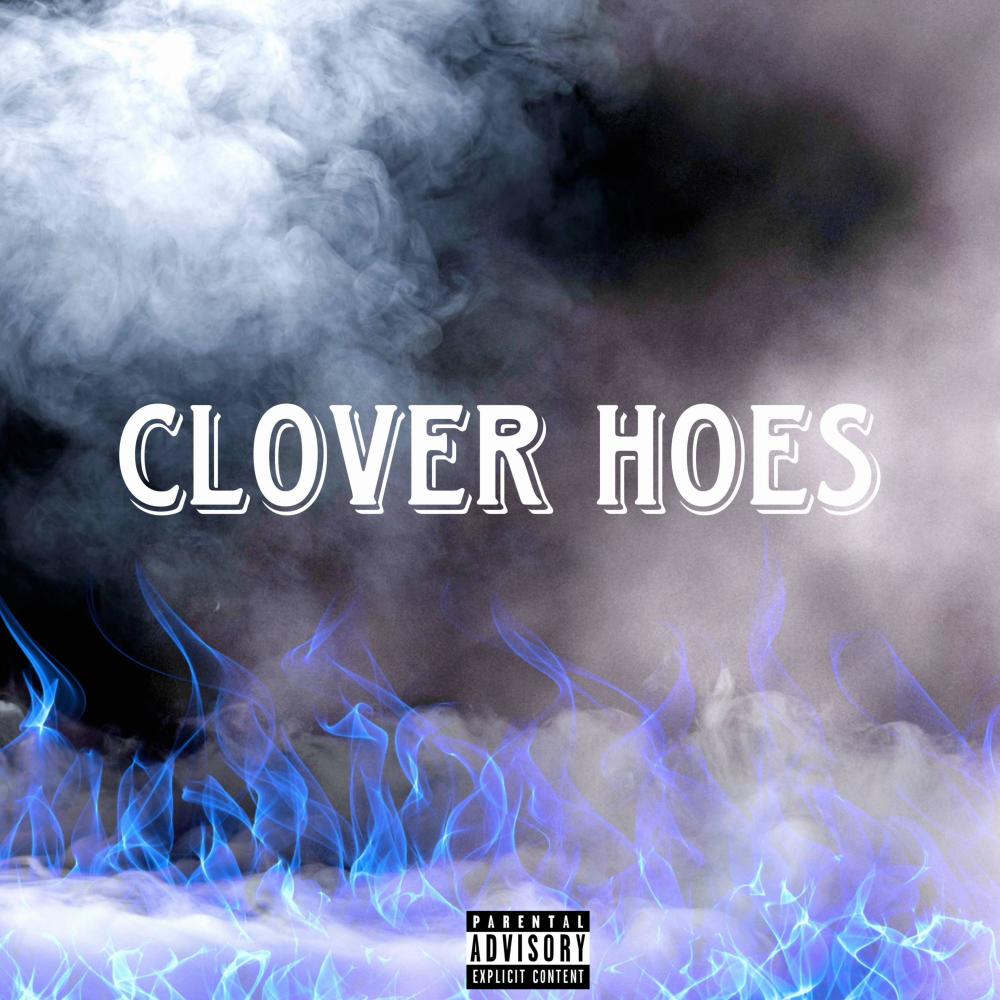 Clover Hoes (feat. Lul youngin) (Explicit)