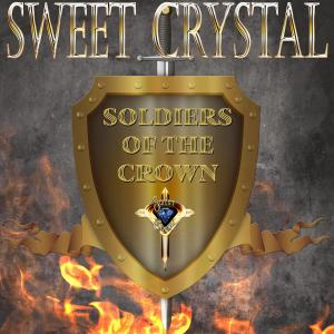 Sweet Crystal的專輯Soldiers Of The Crown