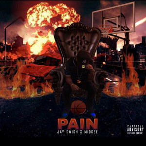Listen to Pain (Explicit) song with lyrics from Jay Swish