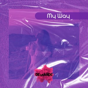 ดาวน์โหลดและฟังเพลง My Way (Original Mix) พร้อมเนื้อเพลงจาก Vitor Scobar