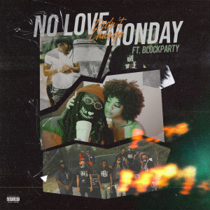 Dengarkan lagu Didn't Change (Explicit) nyanyian No Love Monday dengan lirik