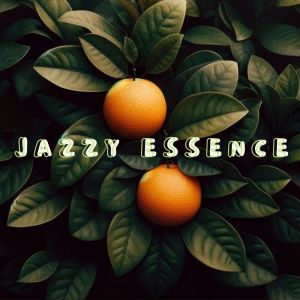 Instrumental Jazz Music Ambient的專輯Jazzy Essence (Lofi Leaves and Orange Beats)