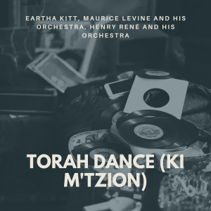 Album Torah Dance (Ki M'tzion) oleh Henry René and His Orchestra